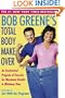 Bob Greene's Total Body Makeover