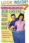 

Bob Greene's Total Body Makeover