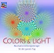 Colors & Light: Musikalische Energiebringer f�r den ganzen Tag