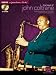 The Best of John Coltrane: A Step-by-Step Breakdown of the Sax Styles and Techniques of a Jazz Legend (Saxophone Signature Licks)