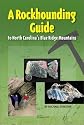 A Rockhounding Guide To North Carolina's Blue Ridge Mountains