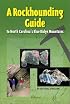 A Rockhounding Guide To North Carolina's Blue Ridge Mountains