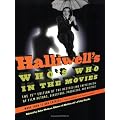 Halliwell's Who's Who in the Movies, 15e: The 15th Edition of the Bestselling Encyclopedia of Film, Actors, Directors, Producers, and Writers