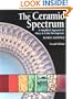 The Ceramic Spectrum: A Simplified Approach to Glaze & Color Development