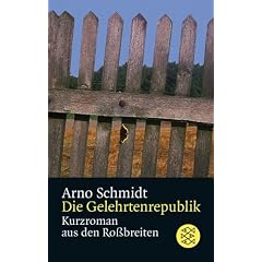 Die Gelehrtenrepublik: Kurzroman aus den Ro�breiten