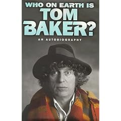 Who On Earth Is Tom Baker ? :