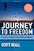 Journey to Freedom: Your Start to a Lifetime of Hope, Health, and Happiness