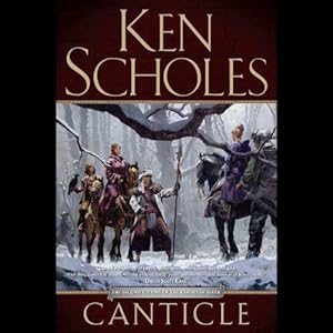 Canticle (Psalms Of Isaak 2) - Ken Scholes