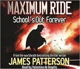 Maximum Ride: School's Out Forever