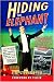Hiding the Elephant: How Magicians Invented the Impossible and Learned to Disappear