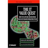 The IT Value Quest: How to Capture the Business Value of IT-Based Infrastructure