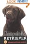 Chesapeake Bay Retriever: A Complete and Reliable Handbook