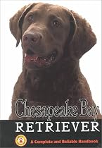 Chesapeake Bay Retriever: A Complete and Reliable Handbook (Complete handbook)