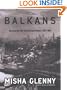 The Balkans: Nationalism, War and the Great Powers, 1804-1999