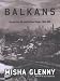The Balkans: Nationalism, War, and the Great Powers, 1804-1999 (American)