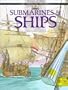 Submarines and Ships (See Through History)