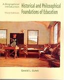 Historical and Philosophical Foundations of Education: A Biographical Introduction (3rd Edition) image