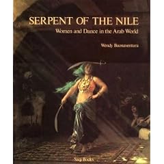 Serpent of the Nile: Women and Dance in the Arab World