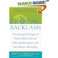 Prozac Backlash: Overcoming the Dangers of Prozac, Zoloft, Paxil, and Other Antidepressants with Safe, Effective... by Joseph Glenmullen