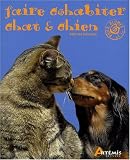 Faire cohabiter chat et chien - Cliquez ici pour davantage d'informations sur ce livre