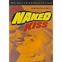 The Naked Kiss  - Criterion Collection