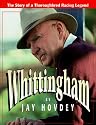 Whittingham: The Story of a Thoroughbred Racing Legend