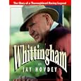 Whittingham: The Story of a Thoroughbred Racing Legend