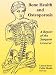 Bone Health And Osteoporosis: A Report Of The Surgeon General