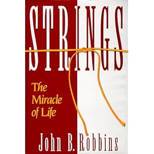 Strings: The Miracle of Life