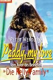 Paddy, my love. - Peter Wendling