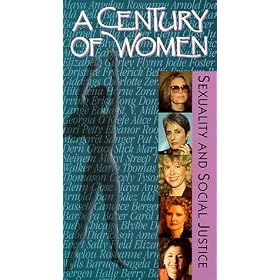 Century of Women 2: Sexuality & Social Justice [VHS]