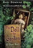 [(The Doll in the Garden: A Ghost Story )] [Author: Mary Downing Hahn] [Jun-2007]