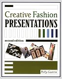Creative Fashion Presentations (2nd Edition)