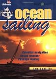Ocean Sailing: Celestial Navigation, Weather, Passage Planning