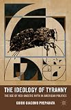 The Ideology of Tyranny: The Use of Neo-Gnostic Myth in American Politics