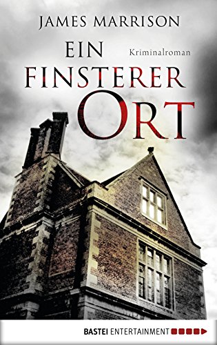Ein finsterer Ort: Kriminalroman (German Edition)