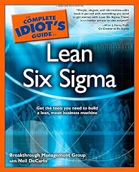 The Complete Idiot's Guide to Lean Six Sigma