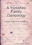 A Yorkshire Family Genealogy