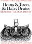 Hoots and Toots and Hairy Brutes: The Continuing Adventures of Squib (Hoots & Toots & Hairy Brutes)