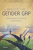 Bridging the gender gap : seven principles for achieving gender balance