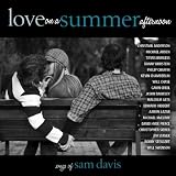 Various Love On A Summer Afternoon: Songs of Sam Davis
