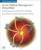 Active Platform Management Demystified: Unleashing the Power of Intel VPro (TM) Technology