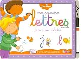 Mes premières Lettres minuscules sur une ardoise : Dès 4 ans