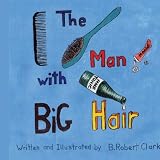 The Man With Big Hair