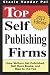 Top Self Publishing Firms: How Writers Get Published, Sell More Books, And Rise To The Top: And Make Money Working From Home With The Best Print On Demand Self-Publishing Companies