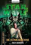 Star Wars: Dunkles Nest 1: Die K&ouml;nigsdrohne - Troy Denning