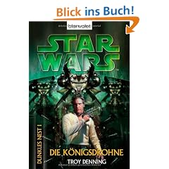 Star Wars: Dunkles Nest 1: Die K�nigsdrohne