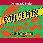 Extreme Pets! | [Jane Harrington]