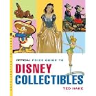 The Official Price Guide to Disney Collectibles, Second Edition (Official Price Guide to... by Ted Hake