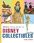The Official Price Guide to Disney Collectibles, Second Edition (Official Price Guide to Disney Collectibles)